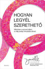 Hogyan legyél szeretheto