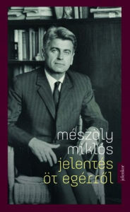 Title: Jelentés öt egérrol, Author: Mészöly Miklós