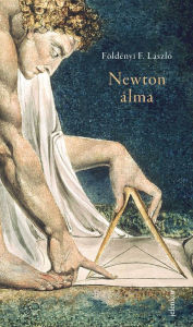 Title: Newton álma, Author: Földényi F. László