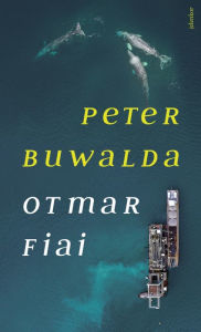 Title: Otmar fiai, Author: Peter Buwalda