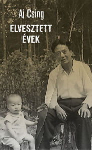 Title: Elvesztett évek, Author: Aj Csing