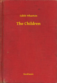 Title: The Children, Author: Edith Wharton