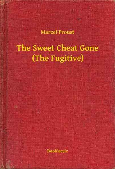 The Sweet Cheat Gone (The Fugitive)