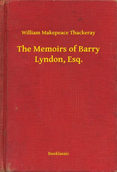 The Memoirs of Barry Lyndon, Esq.