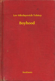 Title: Boyhood, Author: Leo Tolstoy