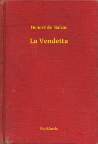 Title: La Vendetta, Author: Honoré Honoré