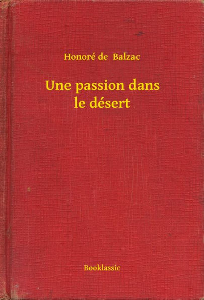 Une passion dans le désert