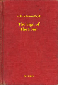 Title: The Sign of the Four, Author: Arthur Conan Doyle