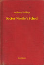 Doctor Wortle's School