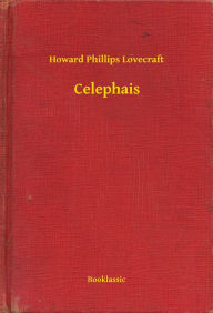 Title: Celephais, Author: H. P. Lovecraft