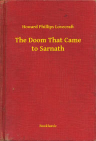Title: The Doom That Came to Sarnath, Author: H. P. Lovecraft