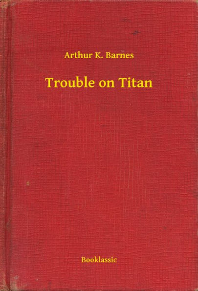 Trouble on Titan