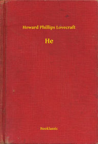 Title: He, Author: H. P. Lovecraft