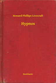 Title: Hypnos, Author: H. P. Lovecraft