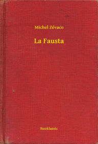 Title: La Fausta, Author: Michel Michel