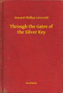 Through the Gates of the Silver Key