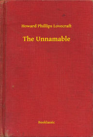 Title: The Unnamable, Author: H. P. Lovecraft