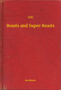 Beasts and Super-Beasts