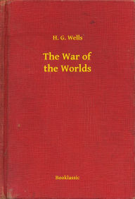 Title: The War of the Worlds, Author: H. G. Wells