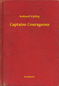 Title: Captains Courageous, Author: Rudyard Kipling