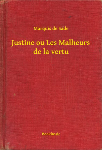 Justine ou Les Malheurs de la vertu