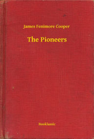 Title: The Pioneers, Author: James James
