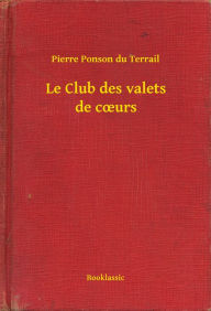 Title: Le Club des valets de cours, Author: Pierre Pierre