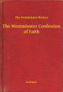 The Westminster Confession of Faith