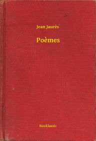 Title: Poèmes, Author: Jean Jaurès