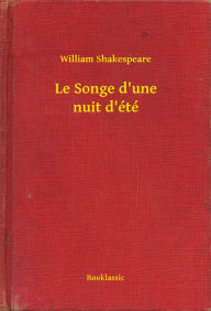 Title: Le Songe d'une nuit d'été, Author: William Shakespeare