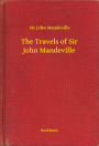 The Travels of Sir John Mandeville