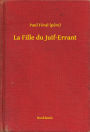 La Fille du Juif-Errant