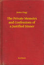 The Private Memoirs and Confessions of a Justified Sinner