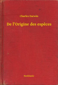 Title: De l'Origine des especes, Author: Charles Darwin
