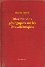 Observations géologiques sur les îles volcaniques