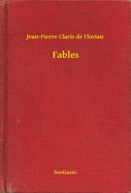 Title: Fables, Author: Jean-Pierre Claris de Florian