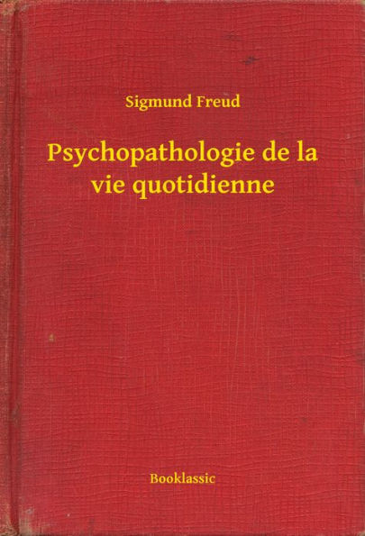 Psychopathologie de la vie quotidienne