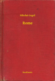 Title: Rome, Author: Nikolai Gogol
