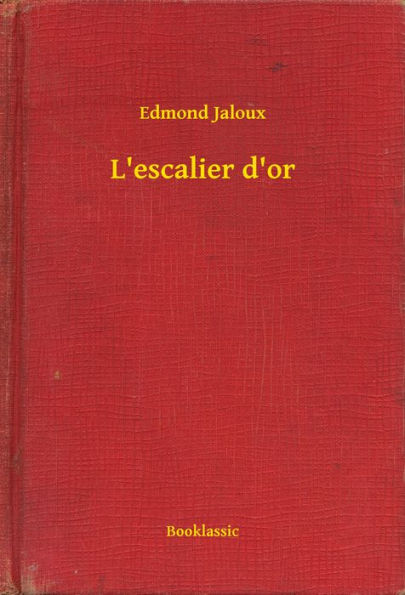 L'escalier d'or