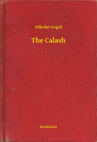 Title: The Calash, Author: Nikolai Gogol