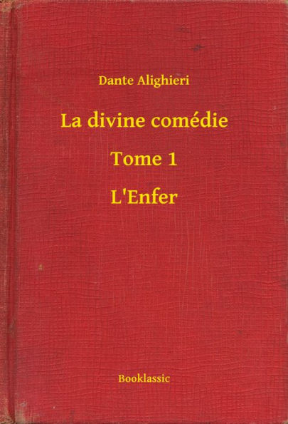 La divine comédie - Tome 1 - L'Enfer