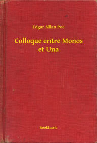Title: Colloque entre Monos et Una, Author: Edgar Allan Poe
