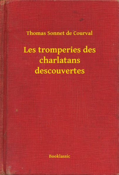 Les tromperies des charlatans descouvertes