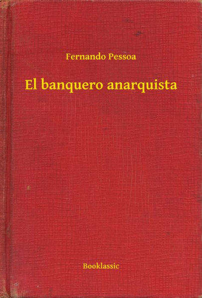 El banquero anarquista