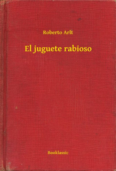 El juguete rabioso