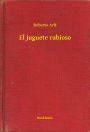 El juguete rabioso