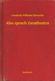 Title: Also sprach Zarathustra, Author: Friedrich Wilhelm Nietzsche