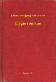 Title: Elegie romane, Author: Johann Wolfgang von Goethe