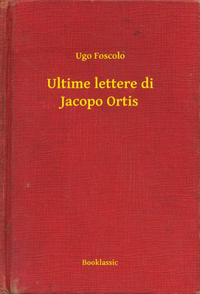 Ultime lettere di Jacopo Ortis