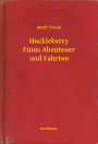 Huckleberry Finns Abenteuer und Fahrten